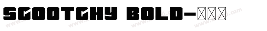 Scootchy Bold字体转换
